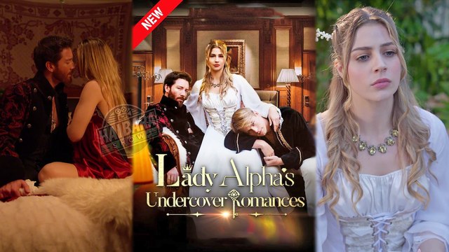 Lady Alpha's Undercover Romances Full HD Hot Short TV English Movie