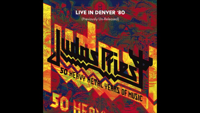 Judas Priest - Live in Denver '80 (Previously Un-Released) (Full Album from '50 Heavy Metal Years of Music' Boxset, 2021)