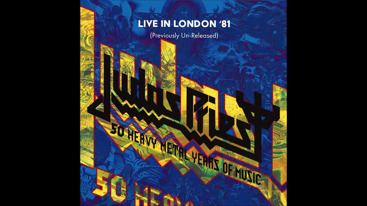 Judas Priest - Live in London '81 (Previously Un-Released) (Full Album from '50 Heavy Metal Years of Music' Boxset, 2021)