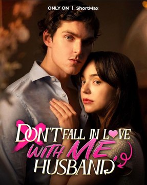 Don't Fall in Love With Me Husband (2024) - Full Movie