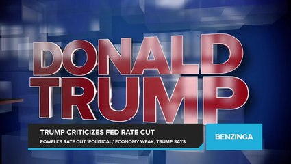 Trump Isn't Happy With Jerome Powell's 50 Bps Rate Cut Maneuver, Suggests the Economy Is 'Very Bad' and That the Fed Chair Is 'Playing Politics'