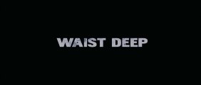 FILM Waist Deep - Strade dannate (2006)