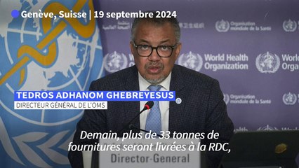 Mpox: "Plus de 33 tonnes de fournitures seront livrées à la RDC" (OMS)