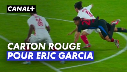 Carton rouge pour Eric Garcia - Ligue des Champions 2024-25 (J1)