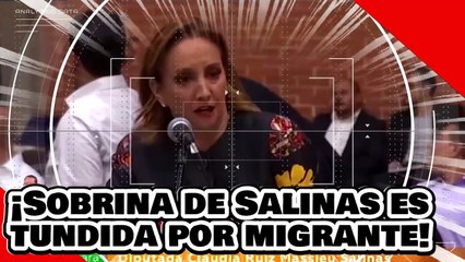 ¡VE! ¡Sobrina de Salinas es destruida por valiente diputada migrante por atacar la reforma judicial!
