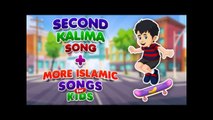 Second Kalima Song + More Islamic Songs for kids I Nasheed Compilation