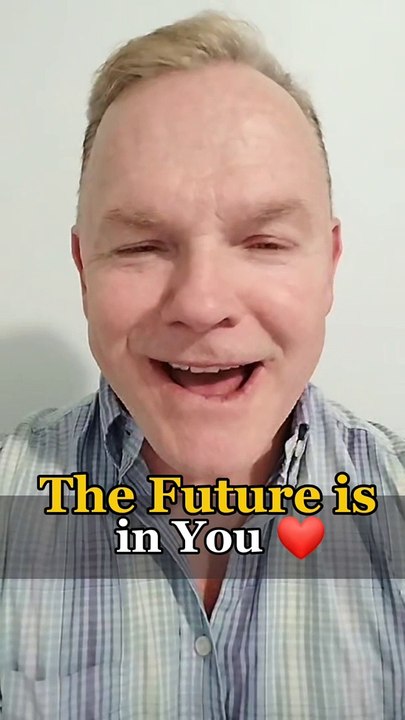 The Future is in You