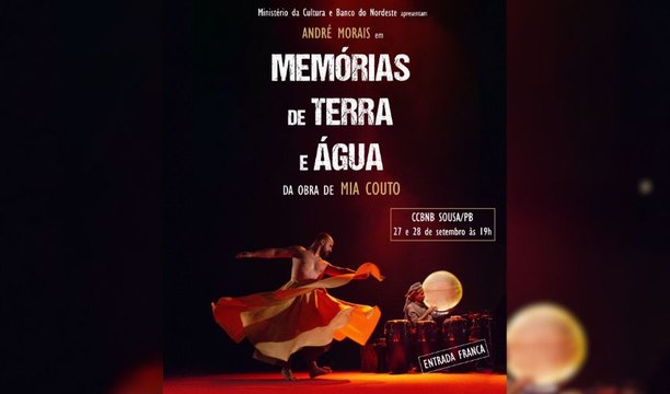 Ator paraibano apresenta espetáculo ‘Memórias De Terra e Água’ inspirado na obra de Mia Couto em Sousa