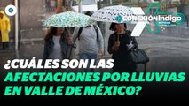 Lluvias en CDMX y Edomex: inundaciones, afectaciones y alternativas viales | Reporte Indigo