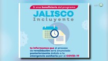 Dejan sin apoyo económico a beneficiarios del programa Jalisco Incluyente