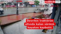 Kahreden görüntü Türkiye'den! Traktörün altında kalarak feci şekilde can verdi