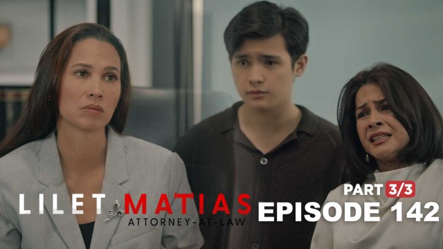 Lilet Matias, Attorney-At-Law: Lorena defends her son against Meredith! (Full Episode 142 - Part 3/3)