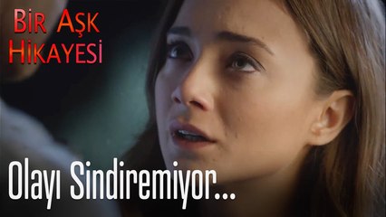 Olayı sindiremiyor- Bir Aşk Hikayesi