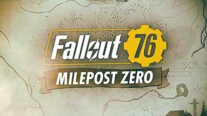 Fallout 76 Official Milepost Zero Launch Trailer