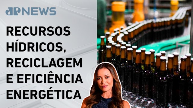 Indústria de bebidas lidera ranking de ações ambientais; Patrícia Costa analisa