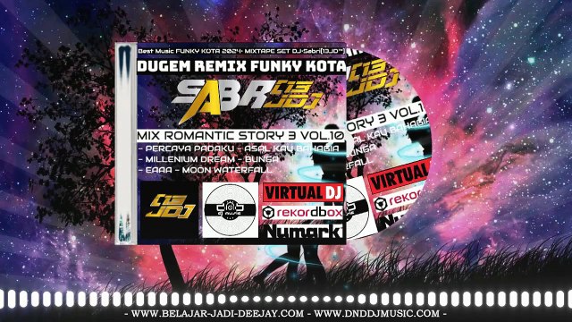 • Best Music FUNKY KOTA 2024• MIXTAPE SET DJ•Sabri[13JD™]• MIX ROMANTIC STORY 3 VOL.10