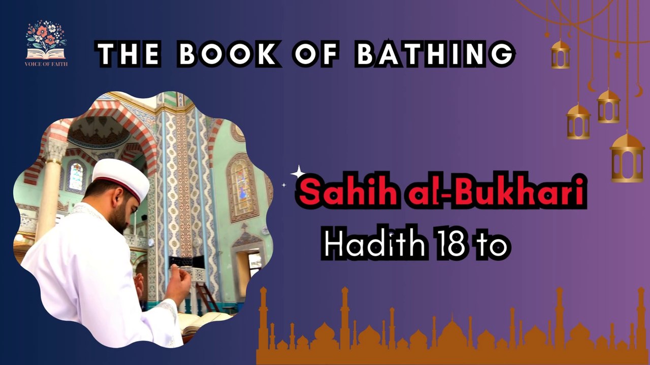 Sahih Al-Bukhari | The Book of Bathing | Hadith 18 - 28 | English Translation