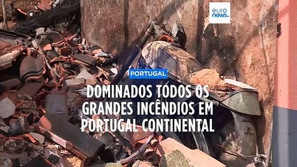Dominados todos os grandes incêndios em Portugal continental