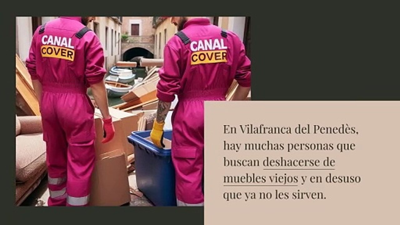 Vaciar pisos en Vilafranca del Penedès de muebles viejos y trastos con Canalcover en un solo día: ¡Eficiencia y rapidez a tu servicio!