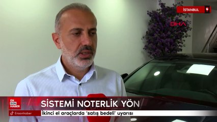 İkinci el araçlarda satış bedeli uyarısı