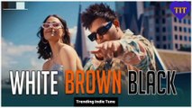 White Brown Black | Avvy Sra | Karan Aujla | Jaani | Amanninder Singh | Desi Melodies