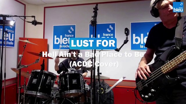 LUST FOR - Hell Ain't A Bad Place To be (ACDC cover)