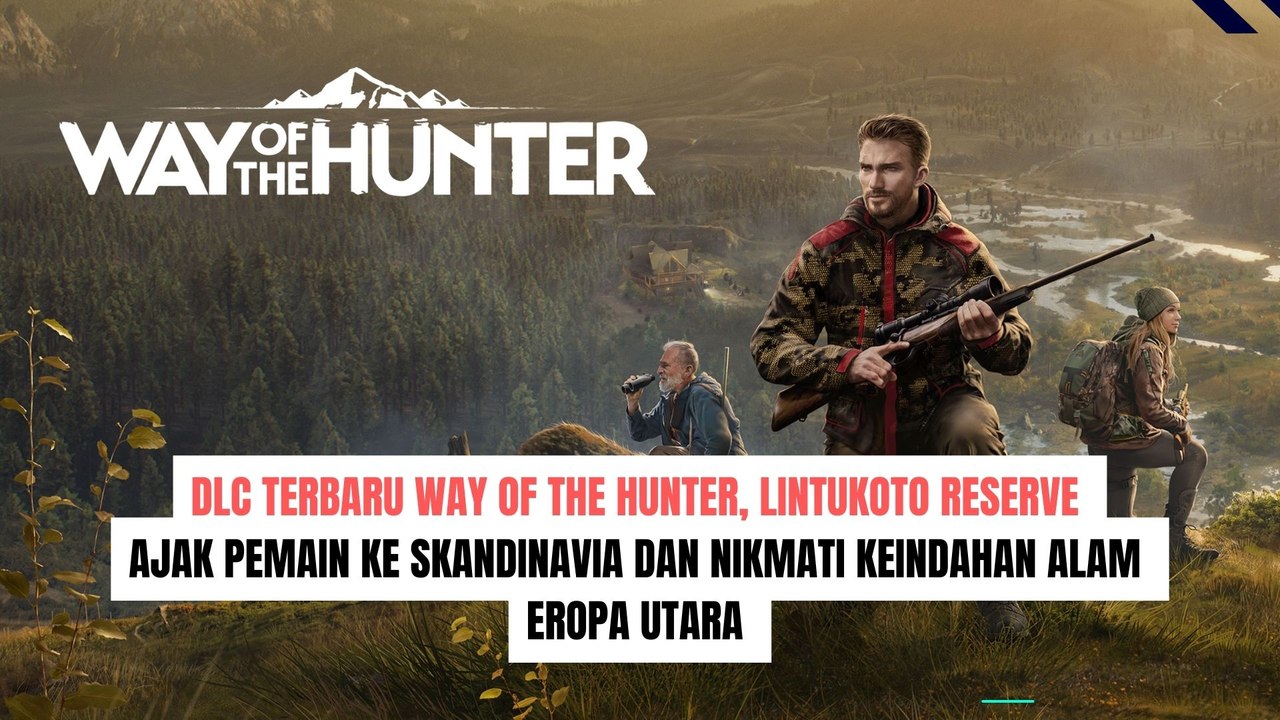 DLC Game Berburu Way of the Hunter, Lintukoto Reserve Ajak Kamu Menjelajahi Alam Skandinavia