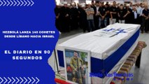 Hezbolá lanza 140 cohetes desde Líbano hacia Israel | El Diario en 90 segundos
