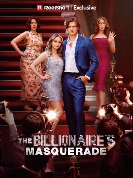 The Billionaire's Masquerade (2024) - Full Movie