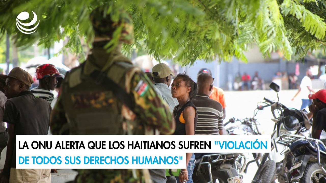La ONU alerta que los haitianos sufren "violación de todos sus derechos humanos"