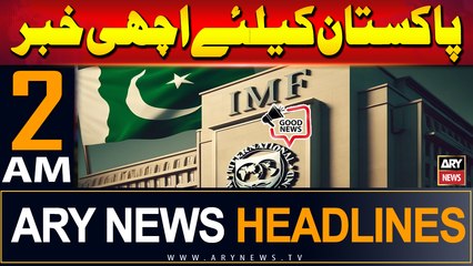 ARY News 2 AM Headlines | 21st September 2024 | Good News For Pakistan