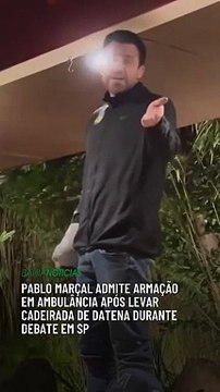 Pablo Marçal admite armação em ambulância após levar cadeirada de Datena durante debate em SP