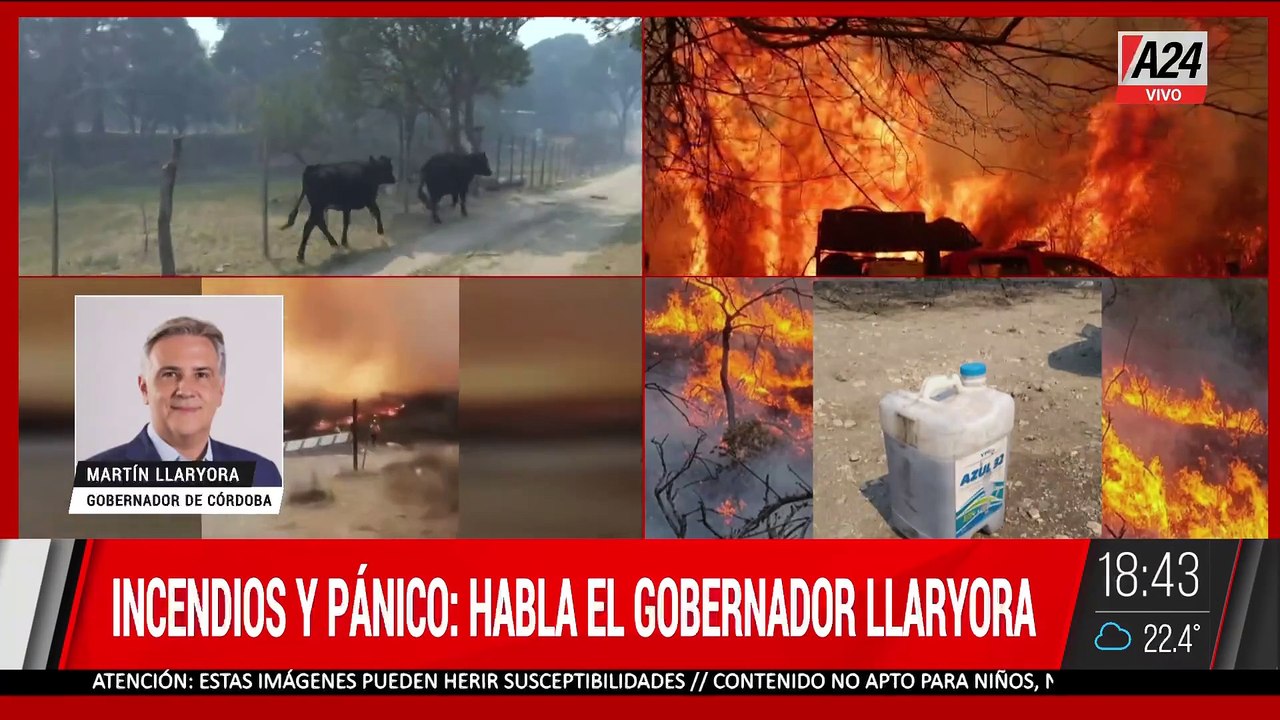  INCENDIOS Y PÁNICO: HABLA EL GOBERNADOR MARTÍN LLARYORA