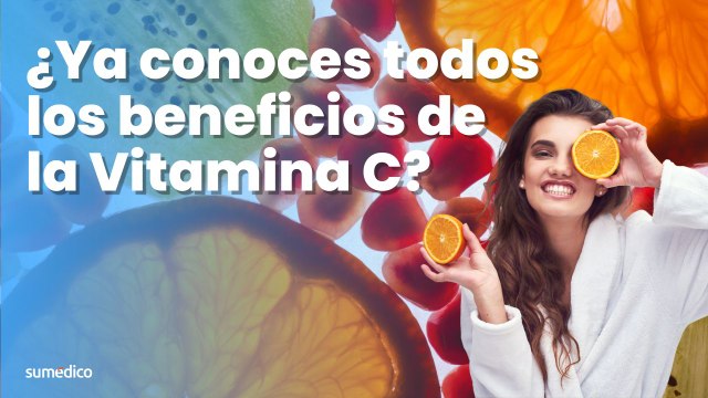 ¿Ya conoces todos los beneficios de la Vitamina C?