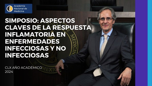 Simposio: Aspectos claves de la respuesta inflamatoria en enfermedades infecciosas y no infecciosas