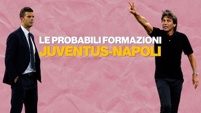 Serie A, Juventus-Napoli: le probabili formazioni
