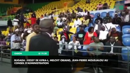 [#Reportage] Bugada : Kessy de Kifra-l, Melchy Obiang, Jean-Pierre Moudjalou au Conseil d'administration