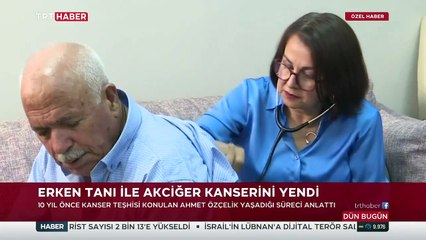 Erken tanı ile akciğer kanserini yendi