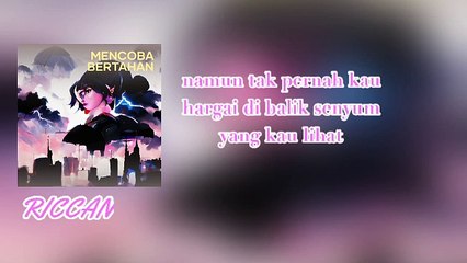 Mencoba Bertahan lyrics  by Riccan