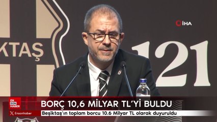 Beşiktaş'ın borcu açıklandı