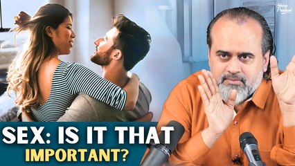 Sex: Is it that important? || Acharya Prashant (2022)