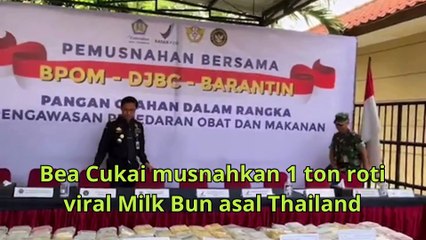 Satu Ton Roti Viral Milk Bun dari Thailand Dimusnahkan, kenapa ya