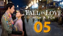 Fall In Love With A Fox (2024) Episode 5 English Subtitles Chinese Historical Romance