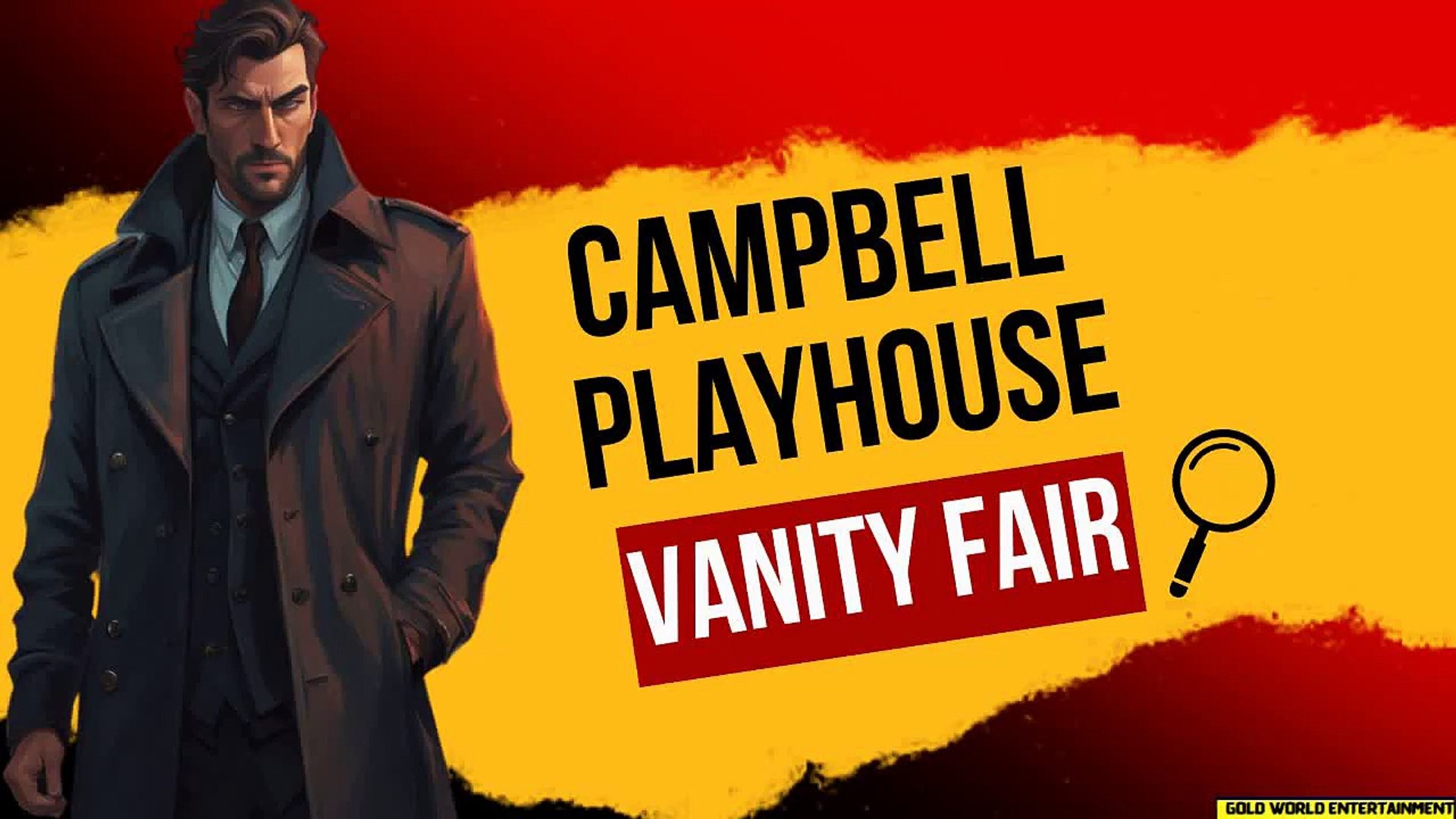 ⁣Campbell Playhouse - 36 - Vanity Fair