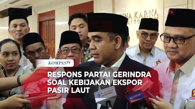 Respons Gerindra soal Kebijakan Ekspor Pasir Laut: Kalau Mungkin Ditunda