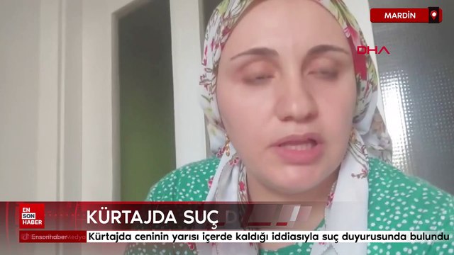 Mardin'de kürtajda suç duyurusu