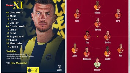 Fenerbahçe, Galatasaray derbisinde 11'ler belli oldu