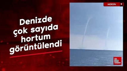 Mersin'de denizde çok sayıda hortum görüntülendi