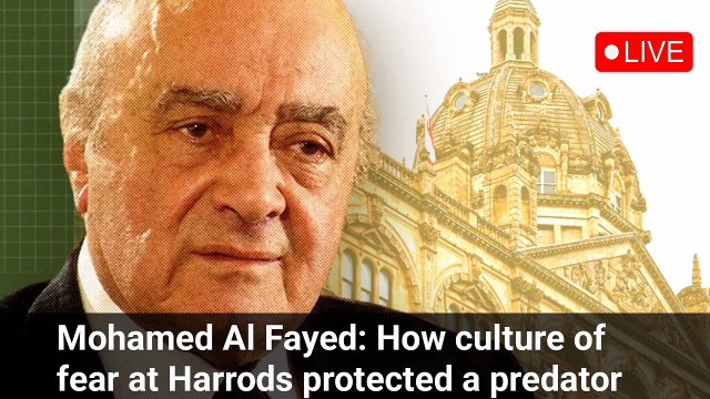 Mohamed Al Fayed: How culture of fear at Harrods protected a predator,| hot breaking news