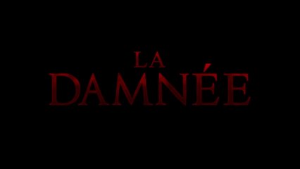 LA DAMNÉE (2024) Bande Annonce VF - HD